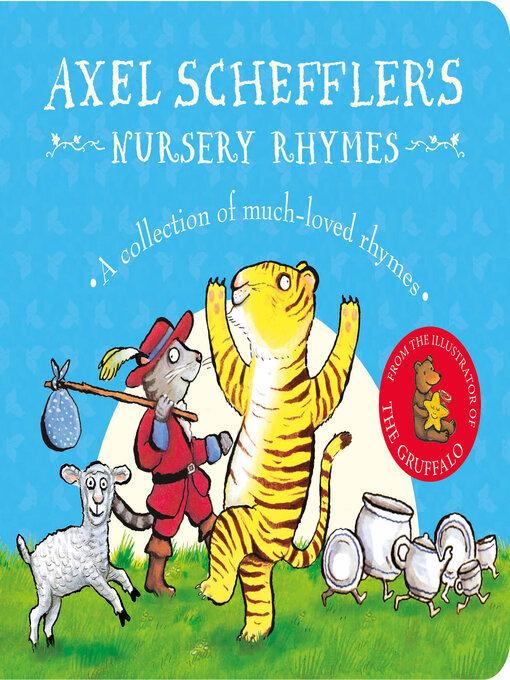 Title details for Axel Scheffler's Nursery Rhymes by Axel Scheffler - Wait list